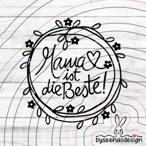 Plotterdatei Mama ist die Beste SVG DXF