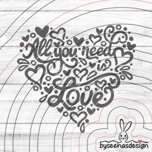 All You need is Love Plotterdatei SVG DXF