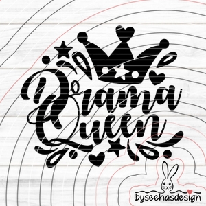 Drama Queen Plotterdatei SVG DXF