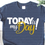 Today is my Day! Plotterdatei SVG DXF